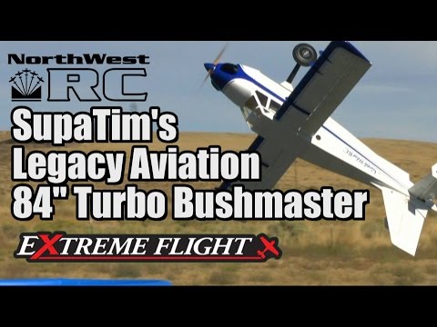 SupaTim’s Legacy Aviation 84" Turbo Bushmaster - UCvrwZrKFfn3fxbkpiSIW4UQ