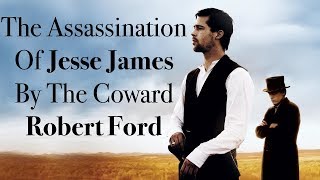 The Assassination of Jesse James - Deconstructing The Western