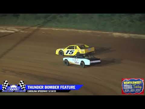 Thunder Bomber Feature - Carolina Speedway 5/19/23 - dirt track racing video image