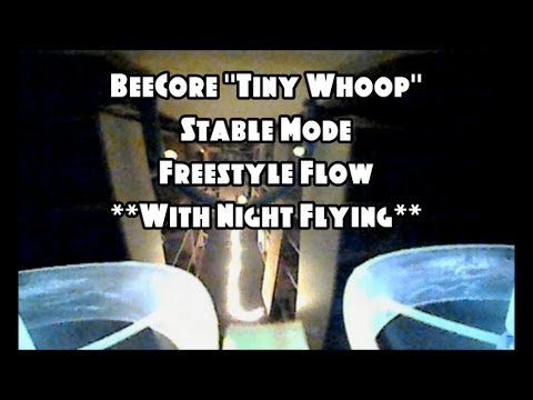 BeeCore - "Tiny Whoop" | Stable Mode Freestyle Flow **With Night Flying** (BANGGOOD) - UCU33TAvzA-wgPMgcrdMVIdg