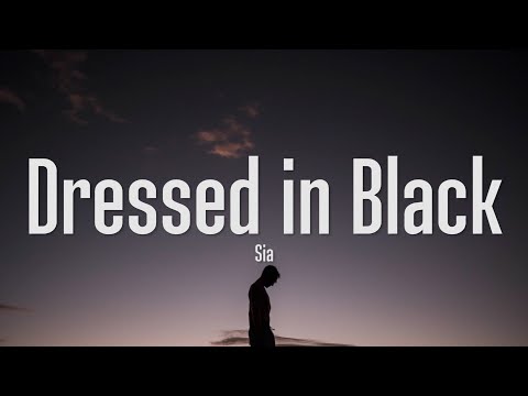 Sia - Dressed In Black (Lyrics)