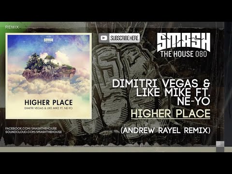Dimitri Vegas & Like Mike ft. Ne-Yo - Higher Place (Andrew Rayel Remix) - UC3S6m1mbQbyYed33uK3-n1w