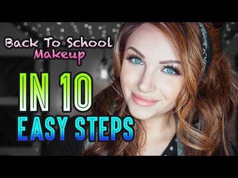 BACK TO SCHOOL MAKEUP TUTORIAL IN 10 EASY STEPS - UCoziFm3M4sHDq1kkx0UwtRw