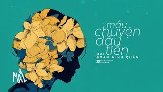 Mai (Mẩu Chuyện Đầu Tiên) - Mai ft. Đoàn Minh Quân 「Lyrics Video」 #Chang