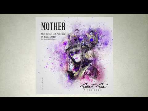 Stage Rockers feat. Mick Fouse & Tiana Kruskic - Mother (Danijel Kostic Remix) - UCQTHkv_EiEx6NXQuies5jNg