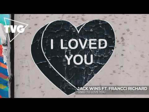 Jack Wins ft. Francci Richard - I Used To Love You - UCouV5on9oauLTYF-gYhziIQ