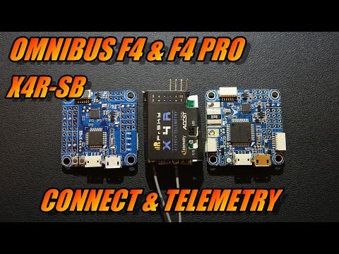 Omnibus F4/F4 Pro & X4R-SB: Connect & Telemetry - UCObMtTKitupRxbYHLlwHE3w