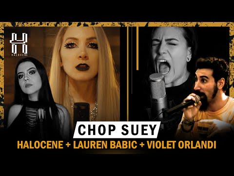 System of a Down - Chop Suey Cover by @Halocene , @laurenbabic , @VioletOrlandi