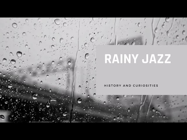 Rainy Day Jazz Music to Relax and Unwind