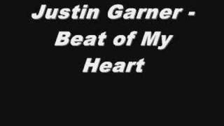 Justin Garner - Beat of My Heart