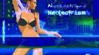 Neolectrique - Neolectrism (Full Album)