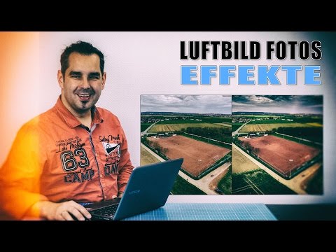 Luftbild Fotos #05 - Effekte - UCfV5mhM2jKIUGaz1HQqwx7A