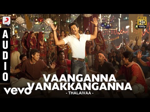 G.V. Prakash Kumar, Vijay, Santhanam - Thalaivaa - Vaanganna Vanakkanganna (Audio) - UCTNtRdBAiZtHP9w7JinzfUg