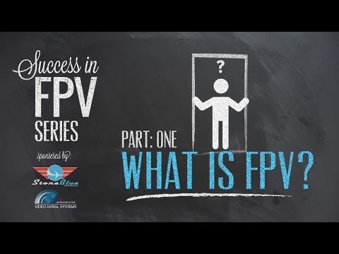 Success in FPV Part:1 - What is FPV? - UC0H-9wURcnrrjrlHfp5jQYA