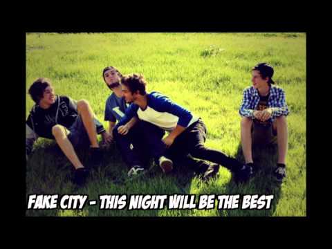 Fake City - This night will be the best