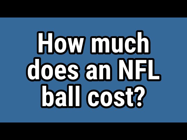 How Much Does an NFL Ball Cost?
