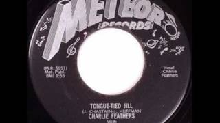 Charlie Feathers - Tongue Tied Jill.wmv