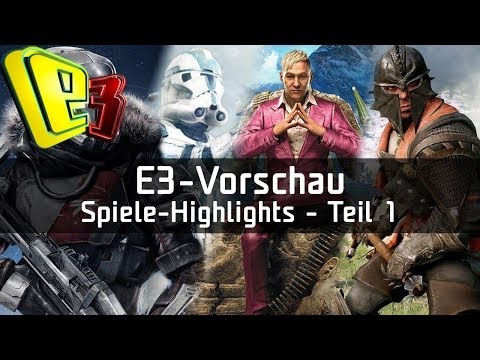 E3 2014: Vorschau - Die Highlights der Spielemesse - Teil 1 - UC6C1dyHHOMVIBAze8dWfqCw