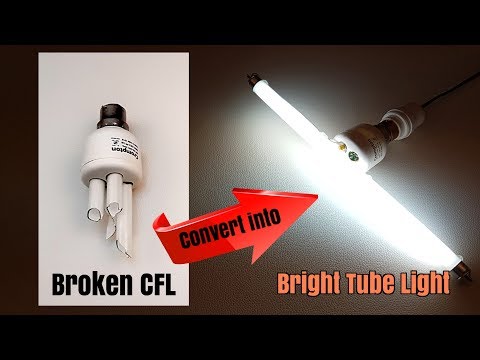 Convert Broken CFL into Bright Fluorescent Tube Light - Homemade | DIY - UCXvVAb441c5pLK_ksEK4F4A