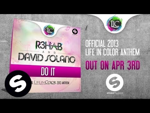 R3hab & David Solano - Do It (Life In Color Anthem 2013) [OUT NOW] - UCpDJl2EmP7Oh90Vylx0dZtA