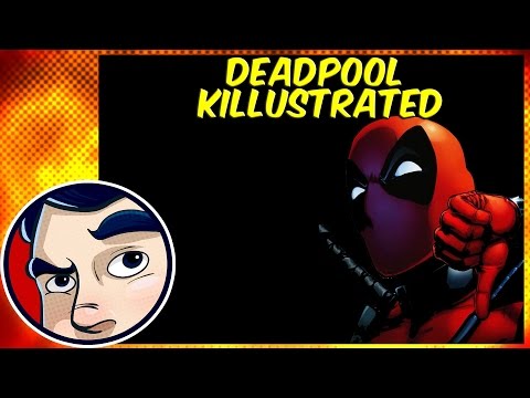 Deadpool Killustrated - Complete Story | Comicstorian - UCmA-0j6DRVQWo4skl8Otkiw