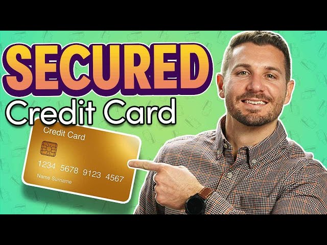 How Do Secured Credit Cards Work?