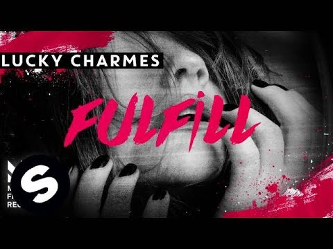 Charmes - Fulfill (Available December 14) - UCpDJl2EmP7Oh90Vylx0dZtA