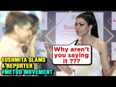 Sushmita Sen HUMILIATES A Male Reporter On MeToo Movement, Strong REACTION