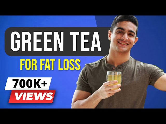Is Green Tea Good For Weight Loss?