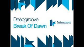 Deepgroove - Break Of Dawn - Original Club Mix