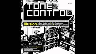 Tone Control - Illusion (The Rurals Remix)