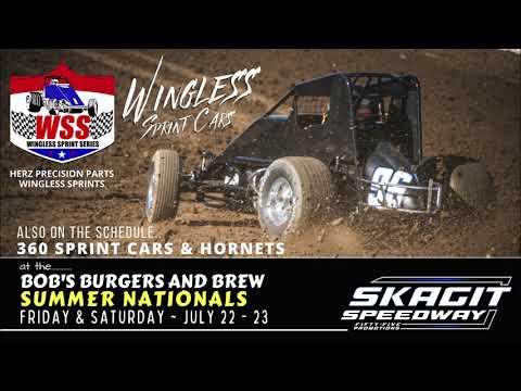 7/22/22 Skagit Speedway Wingless Sprint Series Summer Nationals Night #1 (Heat, Main, &amp; Qualifying) - dirt track racing video image