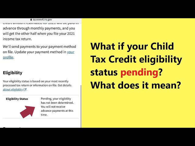 Why Is My Eligibility Pending for Child Tax Credit?