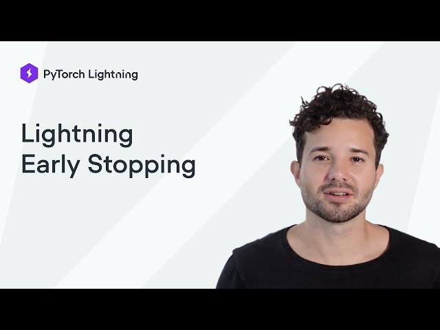 Pytorch Lightning – Early Stopping