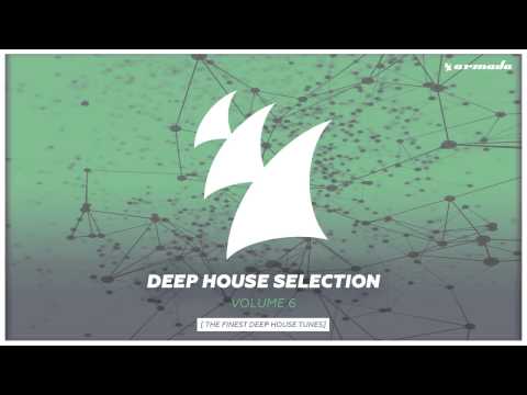 Armada Deep House Selection, Vol. 6 [OUT NOW] - UCGZXYc32ri4D0gSLPf2pZXQ