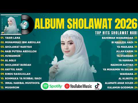 SHOLAWAT NABI MERDU TERPOPULER 2026 | YASIR LANA | LAGU SHOLAWAT TERBARU 2026 PENYEJUK HATI