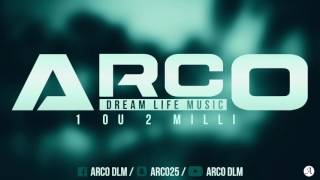 ARCO - 1 OU 2 MILLI (DreamLifeMusic)