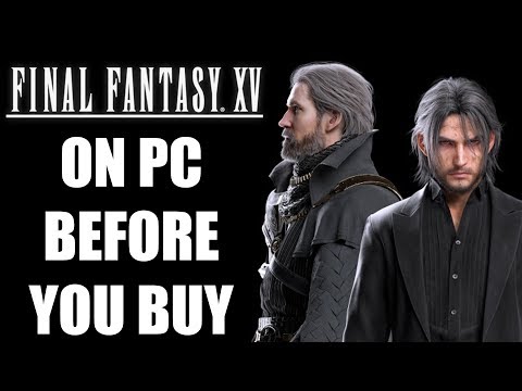 Final Fantasy 15 PC - 15 Things You ABSOLUTELY NEED TO KNOW Before You BUY - UCXa_bzvv7Oo1glaW9FldDhQ