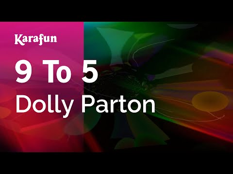 Karaoke 9 To 5 - Dolly Parton * - UCbqcG1rdt9LMwOJN4PyGTKg