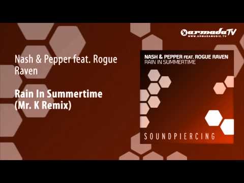 Nash & Pepper feat. Rogue Raven - Rain In Summertime (Mr  K Remix) - UCGZXYc32ri4D0gSLPf2pZXQ
