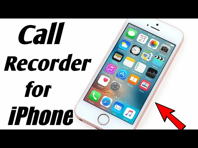 How To Record Calls On Iphone 6