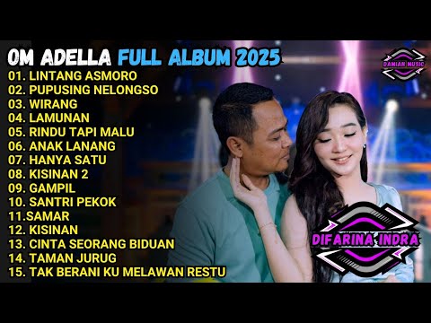 LINTANG ASMORO - PUPUSING NELONGSO - WIRANG  - OM ADELLA  FULL ALBUM TERBARU 2025