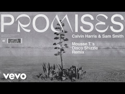 Calvin Harris, Sam Smith - Promises (Mousse T.'s Disco Shizzle Remix) (Audio) - UCaHNFIob5Ixv74f5on3lvIw