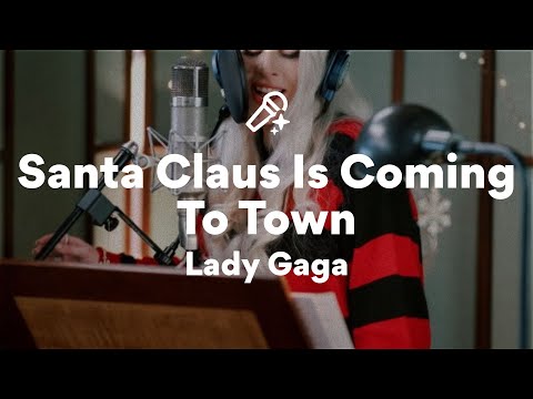 Lady Gaga, Santa Claus Is Coming To Town (Lyrics)