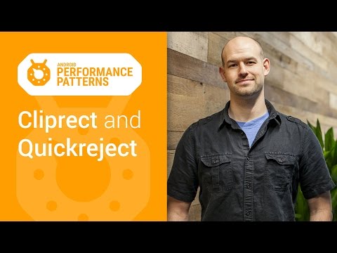 Android Performance Patterns: Overdraw, Cliprect, QuickReject - UC_x5XG1OV2P6uZZ5FSM9Ttw