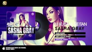 DJ KUBA & NE!TAN - Sasha Gray (VINAI Remix)