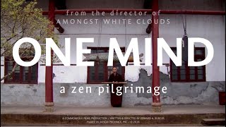 ONE MIND - a Zen pilgrimage - official trailer
