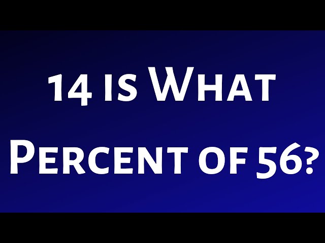 What Is 56 Out Of 70 As A Percentage StuffSure