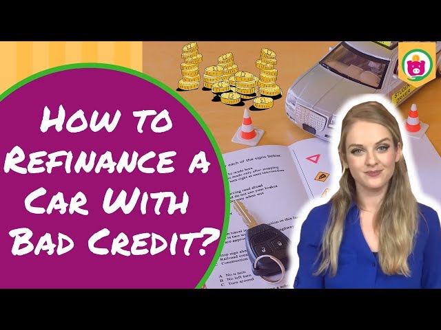 How to Refinance a Car Loan with Bad Credit