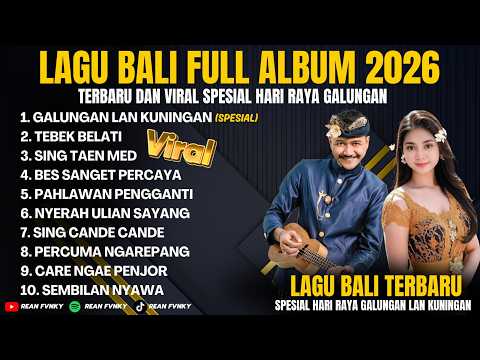 Kumpulan Lagu Bali Terbaru Spesial Hari Raya Galungan - Lagu Bali Populer Full Album (Rean Fvnky)